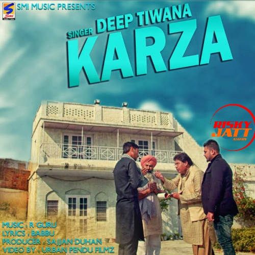 Karza Deep Tiwana mp3 song download, Karza Deep Tiwana full album