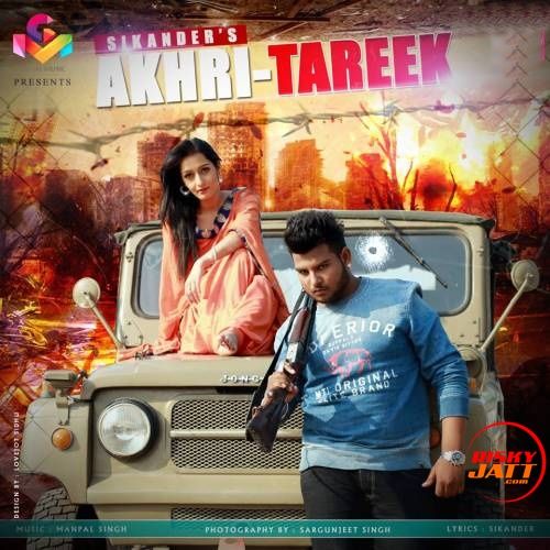 Akhri Tareek Sikander mp3 song download, Akhri Tareek Sikander full album