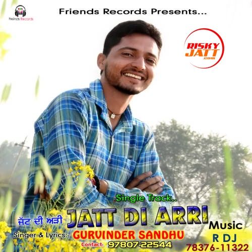 Jatt Di Arri Gurvinder Sandhu mp3 song download, Jatt Di Arri Gurvinder Sandhu full album