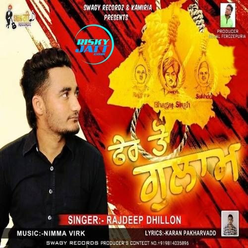 Fir To Gulam Rajdeep Dhillon mp3 song download, Fir To Gulam Rajdeep Dhillon full album