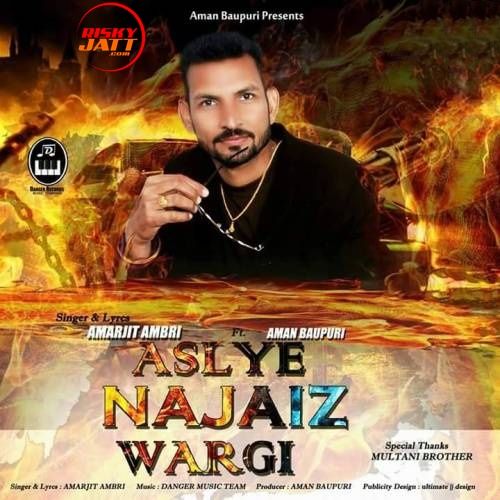 Aslye Najaiz Wargi Amarjit Ambri mp3 song download, Aslye Najaiz Wargi Amarjit Ambri full album