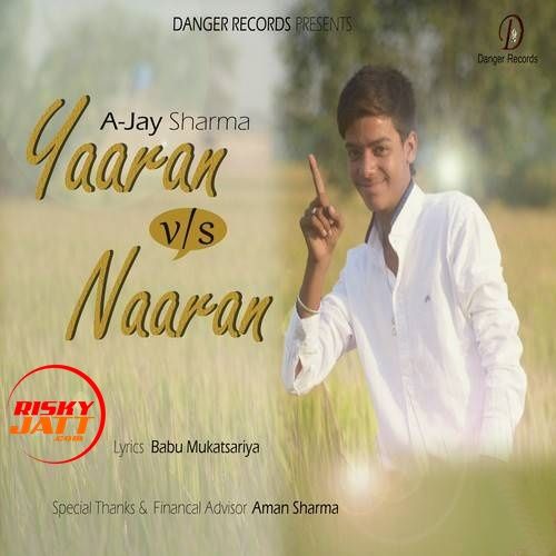 Yaaran VS Naaran Ajay Sharma mp3 song download, Yaaran VS Naaran Ajay Sharma full album