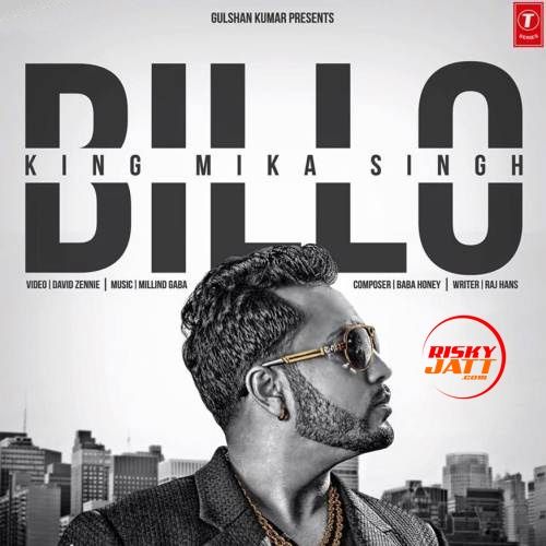 Billo Mika Singh mp3 song download, Billo Mika Singh full album