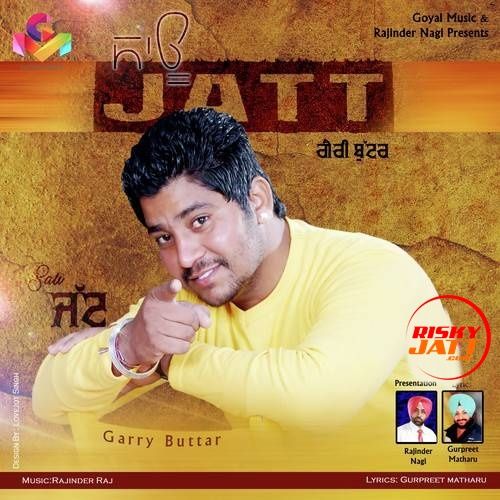 Sau Jatt Garry Buttar mp3 song download, Sau Jatt Garry Buttar full album