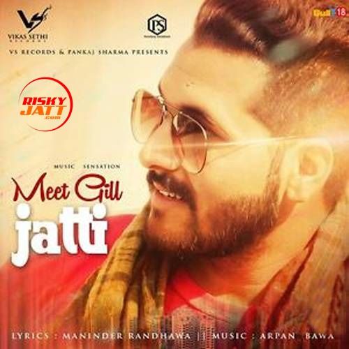 Jatti Meet Gill mp3 song download, Jatti Meet Gill full album