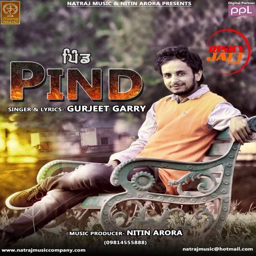 Pind Gurjeet Garry mp3 song download, Pind Gurjeet Garry full album