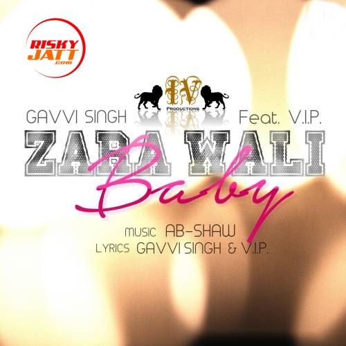 Zara Wali Baby Gavvi Singh mp3 song download, Zara Wali Baby Gavvi Singh full album