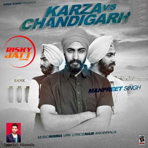 Karza Vs Chandigarh Manpreet Singh mp3 song download, Karza Vs Chandigarh Manpreet Singh full album