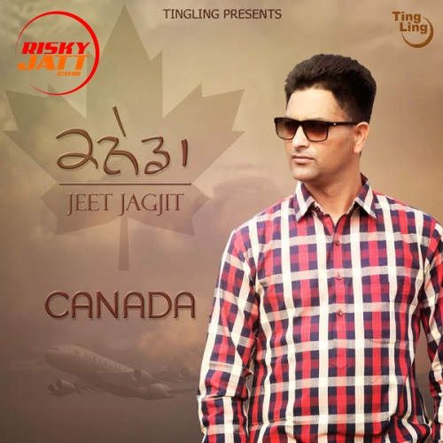 Canada Jeet Jagjit mp3 song download, Canada Jeet Jagjit full album
