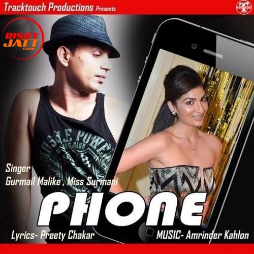 Phone Gurmail Malike, Miss Surmani mp3 song download, Phone Gurmail Malike, Miss Surmani full album