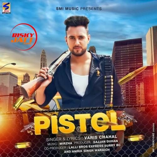 Pistol Varis Chahal mp3 song download, Pistol Varis Chahal full album