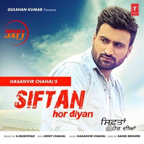Siftan Hor Diyan Hasanvir Chahal mp3 song download, Siftan Hor Diyan Hasanvir Chahal full album