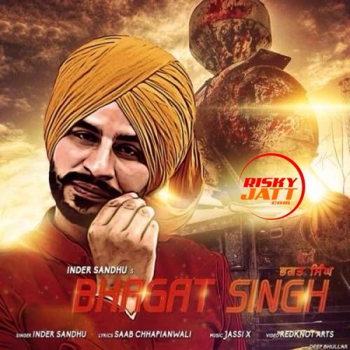 Bhagat Singh Inder Sandhu mp3 song download, Bhagat Singh Inder Sandhu full album