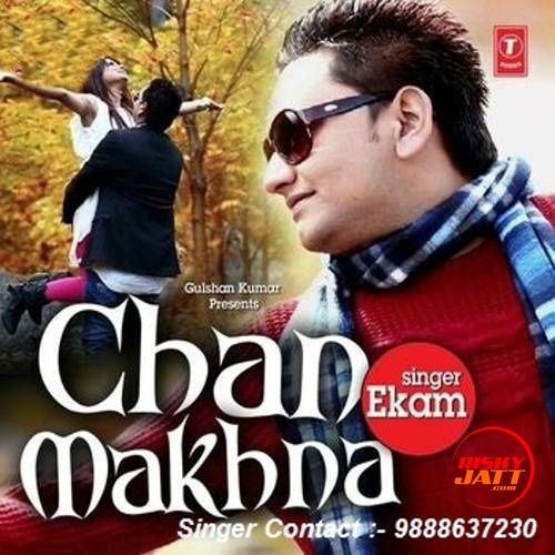 Chan Makhna Ekam mp3 song download, Chan Makhna Ekam full album