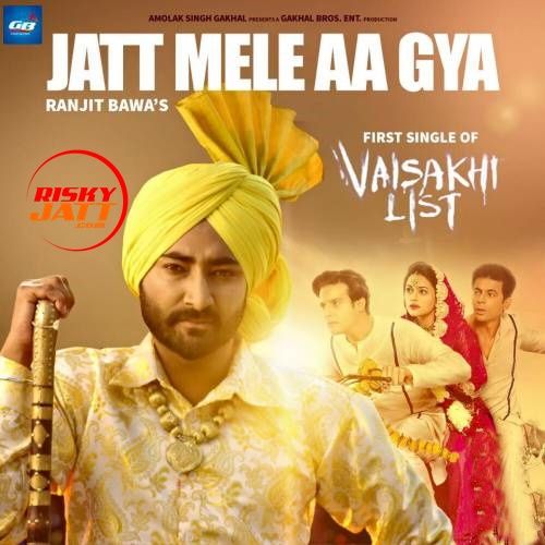 Jatt Mele Aa Gya Ranjit Bawa mp3 song download, Jatt Mele Aa Gya Ranjit Bawa full album