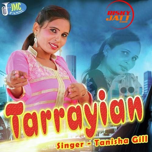 Tarrayian Tanisha Gill mp3 song download, Tarrayian Tanisha Gill full album
