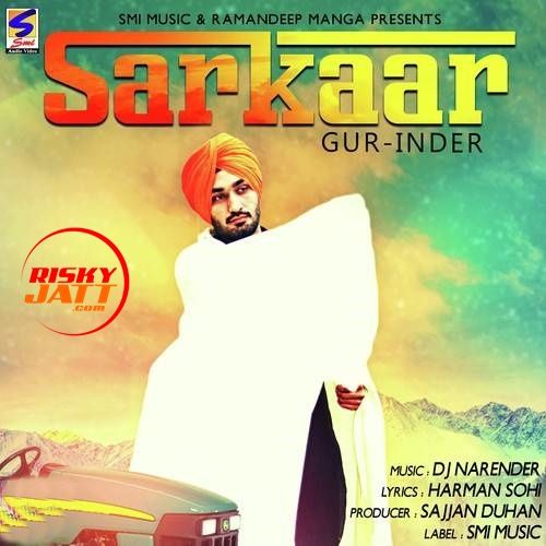 Sarkaar Gur Inder mp3 song download, Sarkaar Gur Inder full album