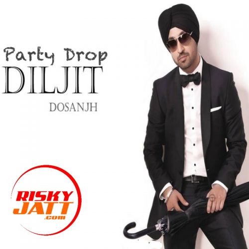 Birthday Bash Diljit Dosanjh mp3 song download, Party Drop Diljit Dosanjh full album