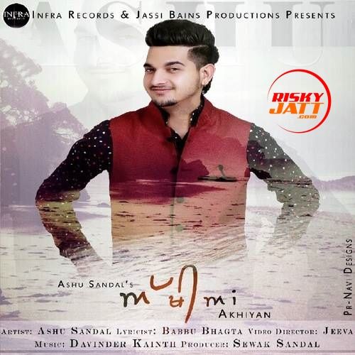 Akhiyan Ashu Sandal mp3 song download, Akhiyan Ashu Sandal full album