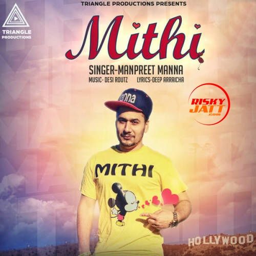 Mithi Manpreet Manna mp3 song download, Mithi Manpreet Manna full album