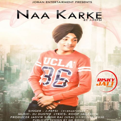 Naa Karke J Pepsi mp3 song download, Naa Karke J Pepsi full album