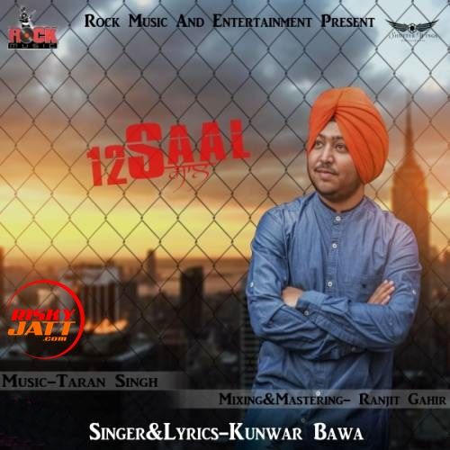 12 Saal Kunwar Bawa mp3 song download, 12 Saal Kunwar Bawa full album