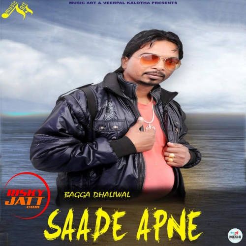 Saade Apne Bagga Dhaliwal mp3 song download, Saade Apne Bagga Dhaliwal full album