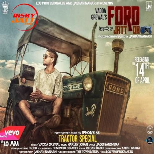 Ford Jatt Da Vadda Grewal mp3 song download, Ford Jatt Da Vadda Grewal full album