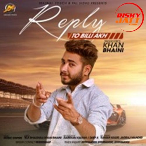 Reply to Billi Akh Khan Bhaini mp3 song download, Reply to Billi Akh Khan Bhaini full album