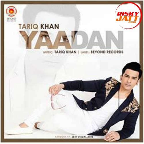 Yaadan Tariq Khan Legacy mp3 song download, Yaadan Tariq Khan Legacy full album