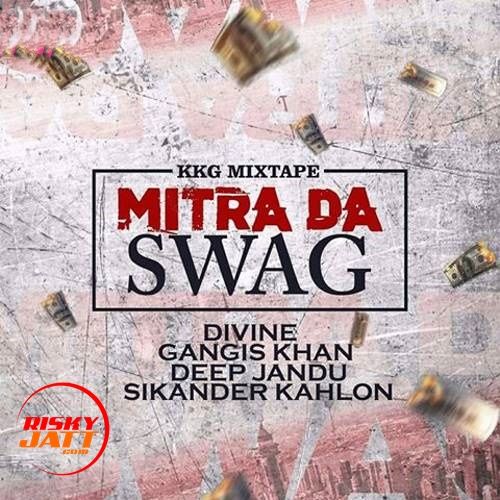 Mitra Da Swag Deep Jandu, Gangis Khan mp3 song download, Mitra Da Swag Deep Jandu, Gangis Khan full album