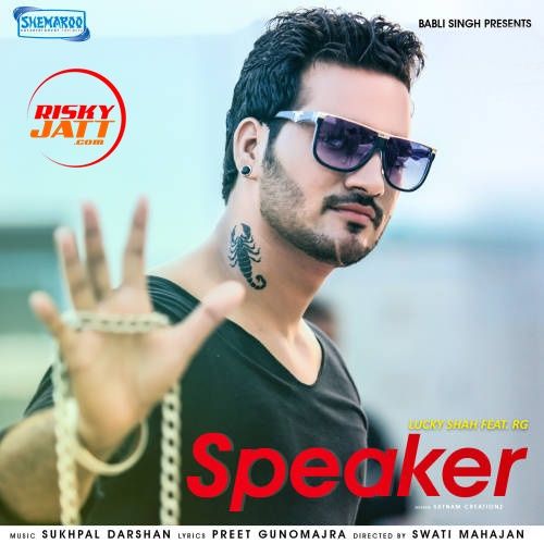 Speaker Lucky Shah mp3 song download, Speaker Lucky Shah full album