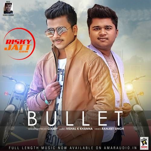 Bullet Gabby mp3 song download, Bullet Gabby full album