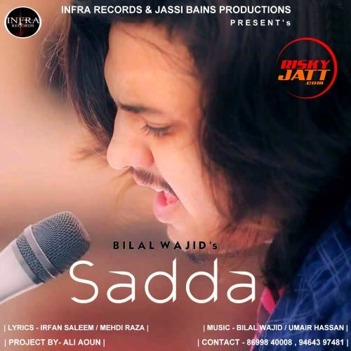 Sadda Bilal Wajid mp3 song download, Sadda Bilal Wajid full album