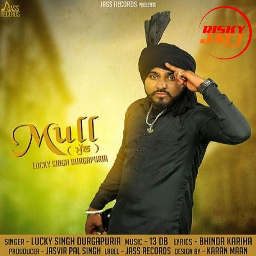 Mull Lucky Singh Durgapuria mp3 song download, Mull Lucky Singh Durgapuria full album