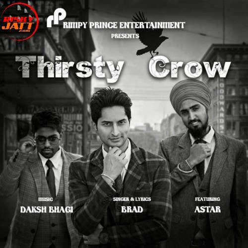 Gaddi Meri Kaali Brad mp3 song download, Thirsty Crow Brad full album