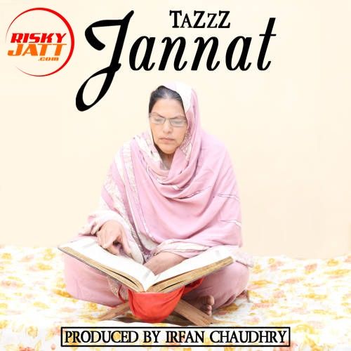 Jannat Tazzz mp3 song download, Jannat Tazzz full album