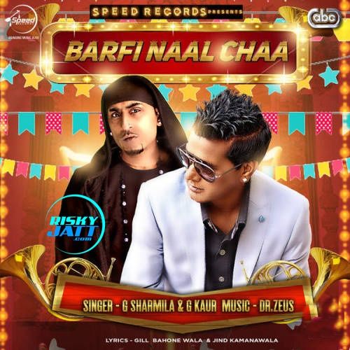 Barfi Naal Chaa Dr Zeus, G Sharmilla mp3 song download, Barfi Naal Chaa Dr Zeus, G Sharmilla full album