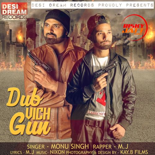 Dub Vich Gun Monu Singh, M.J mp3 song download, Dub Vich Gun Monu Singh, M.J full album