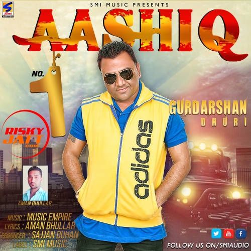 Aashiq no 1 Gurdarshan Dhuri mp3 song download, Aashiq no 1 Gurdarshan Dhuri full album