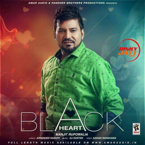 Black Heart Manjit Rupowalia mp3 song download, Black Heart Manjit Rupowalia full album