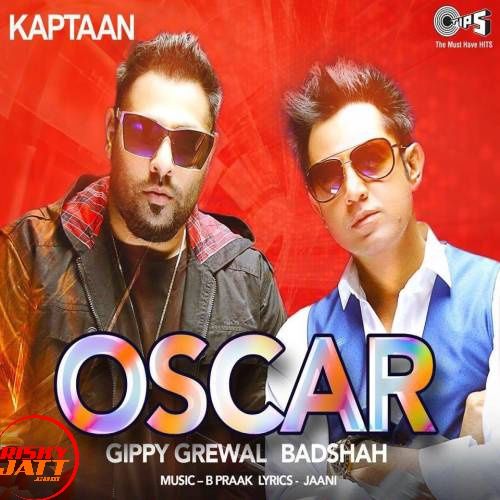 Oscar Gippy Grewal, Badshah mp3 song download, Oscar Gippy Grewal, Badshah full album