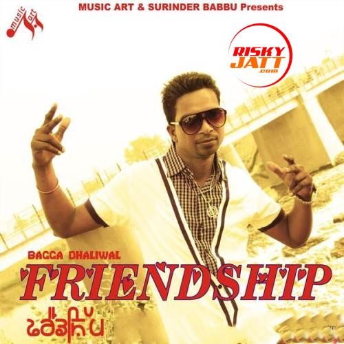 Disco Bagga Dhaliwal mp3 song download, Friendship Bagga Dhaliwal full album