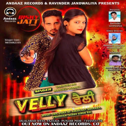 Yaari Jatt Di Varinder Rai, Mandeep Mannu mp3 song download, Velly Varinder Rai, Mandeep Mannu full album