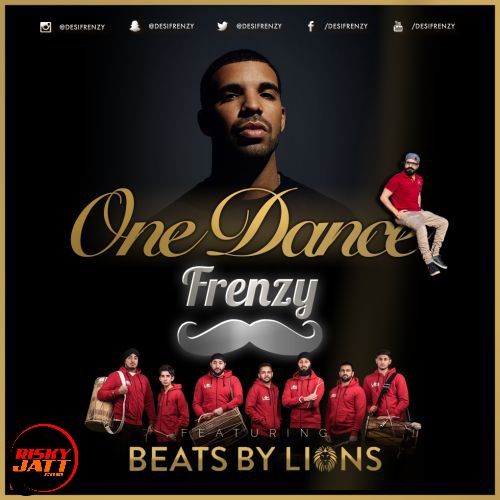 One Dance Frenzy Dj Frenzy, Beats by Lions mp3 song download, One Dance Frenzy Dj Frenzy, Beats by Lions full album
