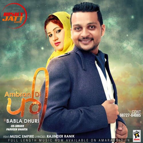 Ambran Di Pari Babla Dhuri, Parveen Bharta mp3 song download, Ambran Di Pari Babla Dhuri, Parveen Bharta full album