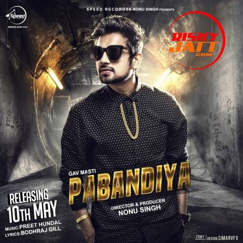 Pabandiyan Gav Masti mp3 song download, Pabandiyan Gav Masti full album