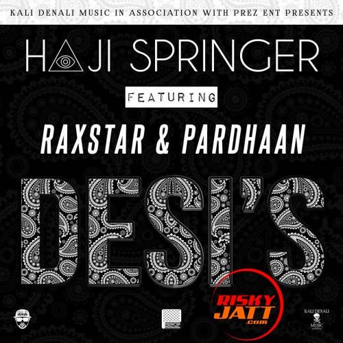 4 Desis Haji Springer, Raxstar mp3 song download, 4 Desis Haji Springer, Raxstar full album
