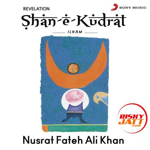 Rabba Lakh Lakh Shukar Manaawa Nusrat Fateh Ali Khan mp3 song download, Shan E Kudrat Ilham Nusrat Fateh Ali Khan full album