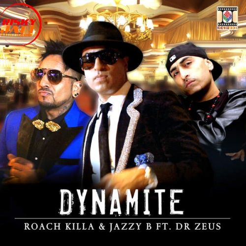 Dynamite Jazzy B, Roach Killa mp3 song download, Dynamite Jazzy B, Roach Killa full album